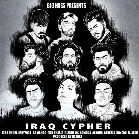 Iraq Cypher ft. Kira The Blurryface, Armando Rap, Odd Khalid, Disser & KC Hamada | Boomplay Music