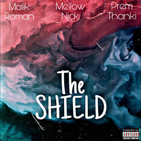 THE SHIELD ft. Malik Roman & Prem Thanki