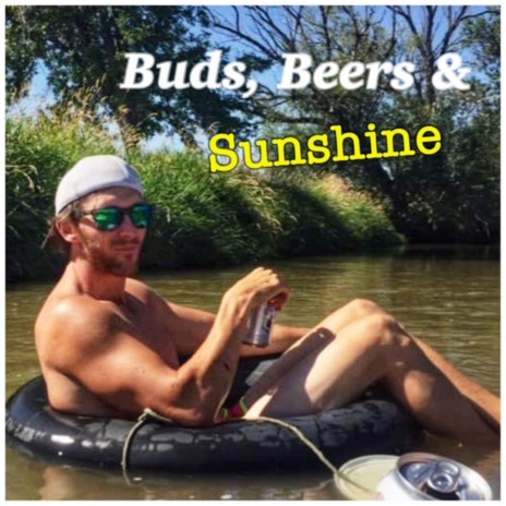 Buds, Beers & Sunshine | Boomplay Music