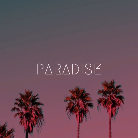 Paradise | Boomplay Music