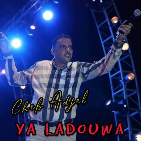 Ya Ladouwa | Boomplay Music