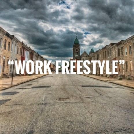 Work Freestyle (feat. loveforrest)