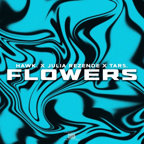 Flowers ft. Júlia Rezende & TARS. | Boomplay Music