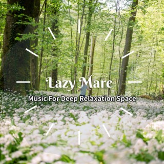 Music For Deep Relaxation Space