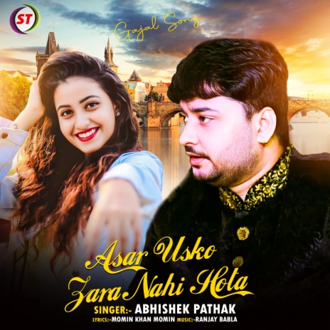 Asar Usko Zara Nahi Hota | Boomplay Music