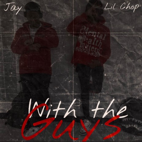 Wit The Guys ft. Luh Jay | Boomplay Music