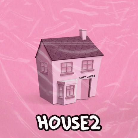 House 2 | Boomplay Music