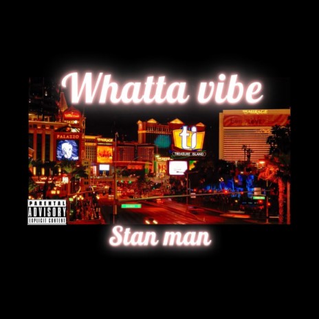 Whatta Vibe | Boomplay Music