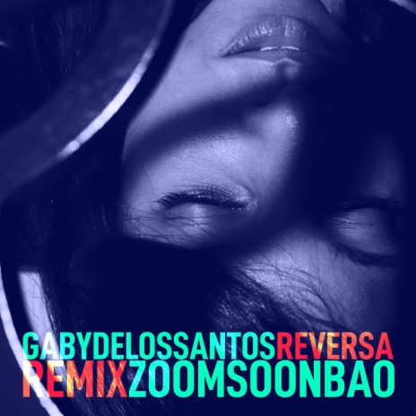 Reversa (Remix) ft. Gaby de los Santos | Boomplay Music