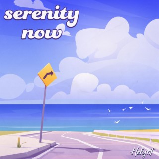 Serenity Now