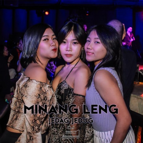 DJ Minang Leng Jedag Jedug