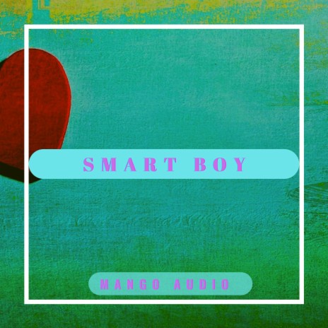 Smart Boy | Boomplay Music