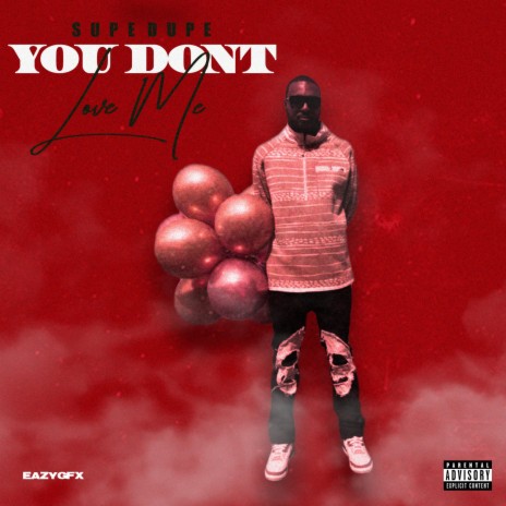 You Don't Love Me | Boomplay Music