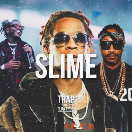 Slime | Boomplay Music