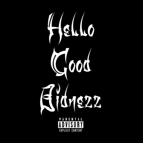 Hello Good Bidnezz | Boomplay Music