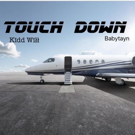 touch down ft. babytayn | Boomplay Music