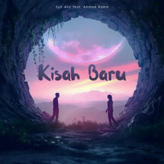 Kisah Baru (feat. Ahmad Ramd)