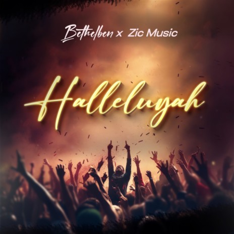 Halleluyah ft. Zic Music | Boomplay Music