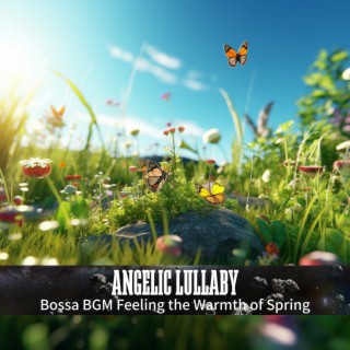 Bossa BGM Feeling the Warmth of Spring