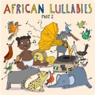 African Lullabies Pt. 2