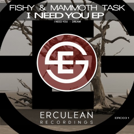 I Need You (Original Mix) ft. Mammoth Task