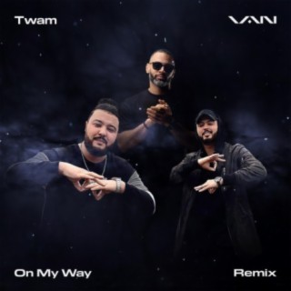 On My Way (feat. Twam)