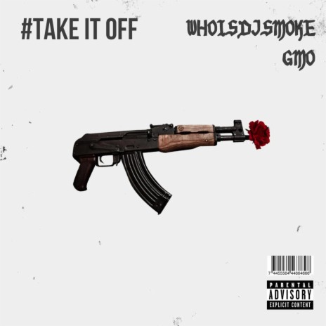 Take It Off ft. GMO | Boomplay Music