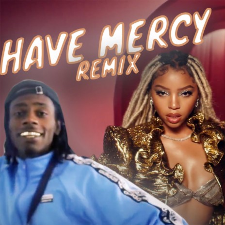 Have Mercy | Boomplay Music