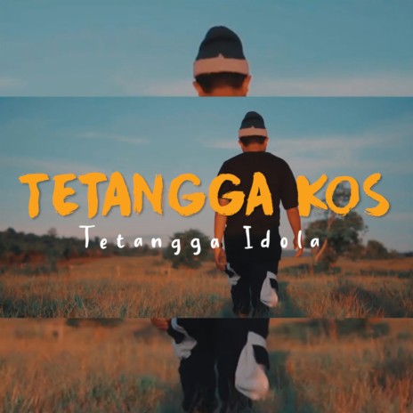 Tetangga Kos | Boomplay Music