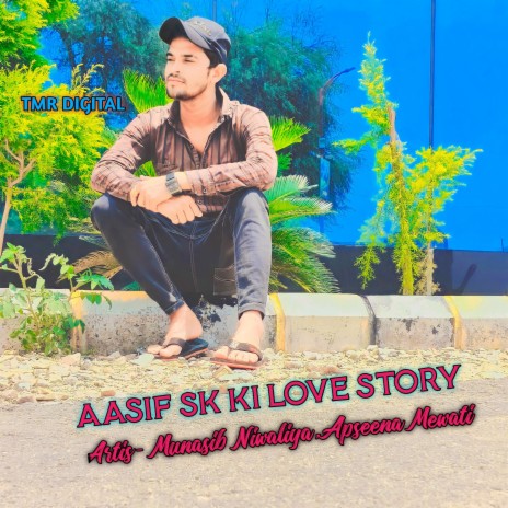 Aasif sk ki love story ft. Apseena Mewati
