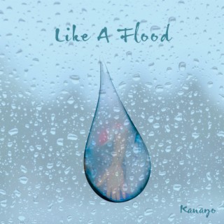 Like a Flood