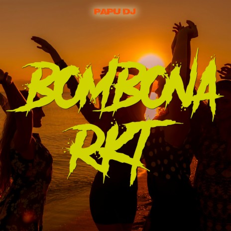 Bombona Rkt | Boomplay Music