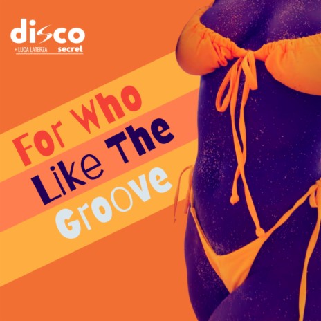 For Who Like The Groove ft. Luca Laterza
