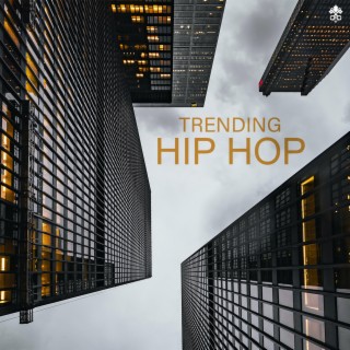 Trending Hip Hop
