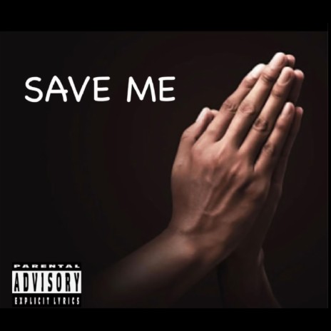 Save Me | Boomplay Music