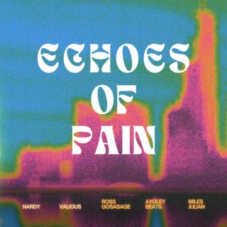 Echoes of Pain