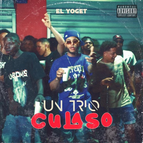 Un Trio (Culaso) ft. El Yoget