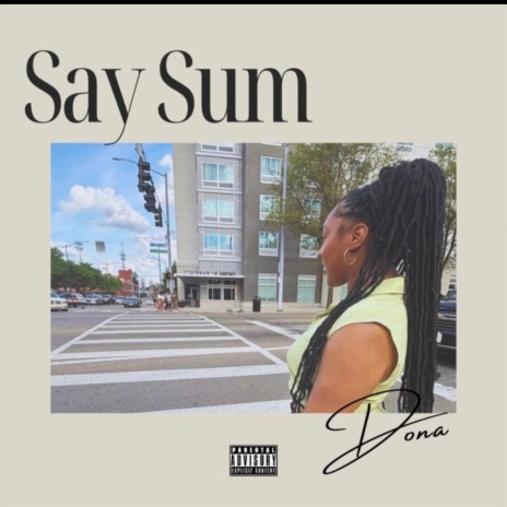 Say Sum | Boomplay Music