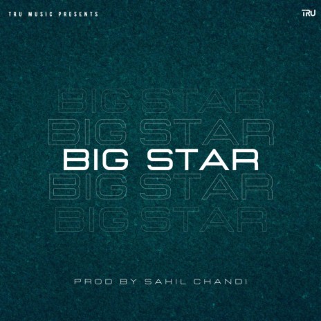 Big Star | Boomplay Music