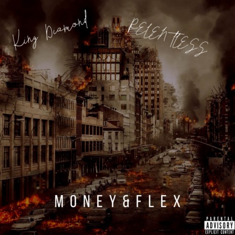 Money & Flex ft. RELENTLESS | Boomplay Music