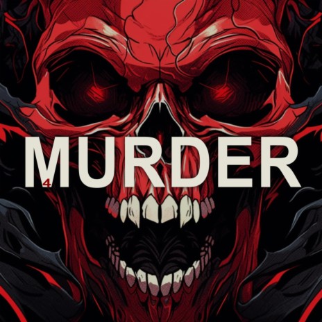 Murder 4 | Boomplay Music