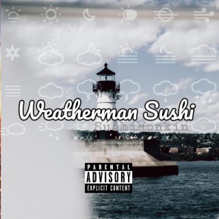 Weatherman Sushi