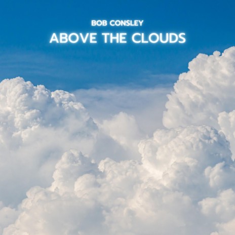 Above the Clouds | Boomplay Music