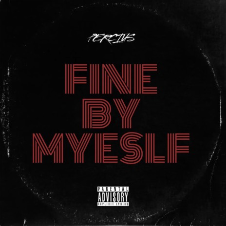 Fine By Myself | Boomplay Music