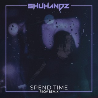 Spend Time (Prov Remix Instrumental Version)