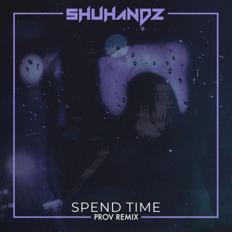 Spend Time (Prov Remix Instrumental Version) ft. Prov