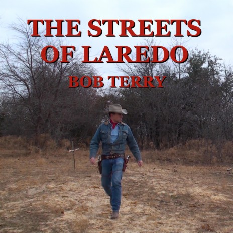 The Streets of Laredo | Boomplay Music
