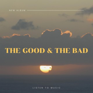 The Good and The Bad (Instrumental)