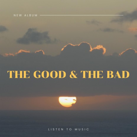 The Good and The Bad (Instrumental) | Boomplay Music
