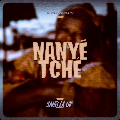 Nanyé Tché | Boomplay Music